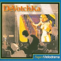 Purchase DeVotchKa - Supermelodrama