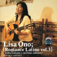 Purchase Lisa Ono - Los Boleros Al Estilo De Bossanova (Romance Latino Vol. 3)