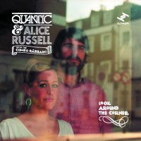 Purchase Quantic & Alice Russell With The Combo Barbaro - Look Around The Corner