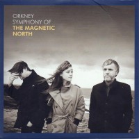 Purchase The Magnetic North - Orkney: Symphony Of The Magnetic North