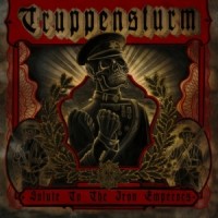 Purchase Truppensturm - Salute to the Iron Emperors