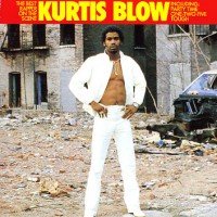 Purchase Kurtis Blow - The Best Rapper On The Scene