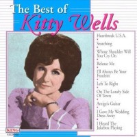 Purchase Kitty Wells - The Best Of