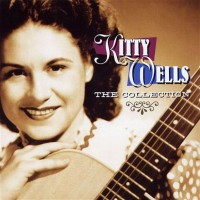 Purchase Kitty Wells - The Collection