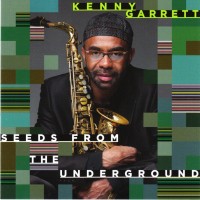 Purchase Kenny Garrett - Seeds From The Underground