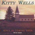 Buy Kitty Wells - Jesus Is Coming Soon Mp3 Download