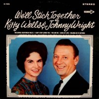 Purchase Kitty Wells & Johnny Wright - We'll Stick Together