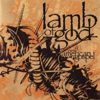 Purchase Lamb Of God - New American Gospel (Reissue)