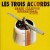 Buy Les Trois Accords - Grand Champion International De Course Mp3 Download