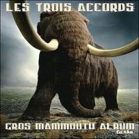 Purchase Les Trois Accords - Gros Mammouth Album Turbo