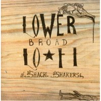 Purchase Th' Legendary Shack Shakers - Lower Broad Lo-Fi