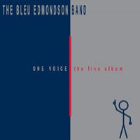 Purchase Bleu Edmondson - One Voice: The Live Album