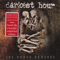 Purchase Darkest Hour - The Human Romance (Limited Edition)