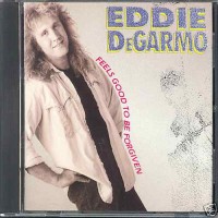 Purchase Eddie Degarmo - Feels Good To Be Forgiven