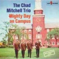 Purchase The Chad Mitchell Trio - Mighty Day on Campus