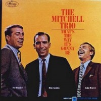 Purchase The Chad Mitchell Trio - That's the Way It's Gonna Be