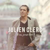 Purchase Julien Clerc - Fou, peut-être