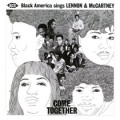 Buy VA - Come Together: Black America Sings Lennon & McCartney Mp3 Download