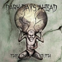 Purchase Dark Days Ahead - The Long Road South