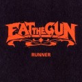 Buy Eat The Gun - Runner Mp3 Download