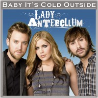 Purchase Lady Antebellum - Baby, It's Cold Outsid e (CDS)