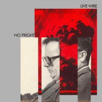 Purchase Live Wire - No Fright