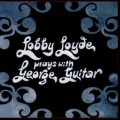 Buy Lobby Loyde - Plays With George Guitar Mp3 Download