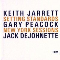 Purchase Keith Jarrett Trio - Setting Standards: New York Sessions CD1