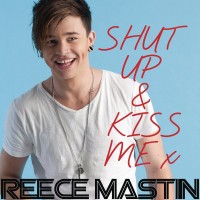 Purchase Reece Mastin - Shut Up & Kiss Me (CDS)