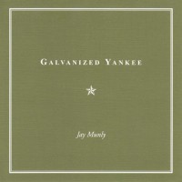 Purchase Jay Munly - Galvanized Yankee