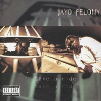 Purchase Jayo Felony - Take A Ride