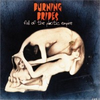 Purchase Burning Brides - Fall Of The Plastic Empire