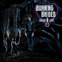 Purchase Burning Brides - Hang Love