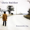 Buy Chris Smither - Honeysuckle Dog Mp3 Download