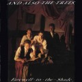 Buy And Also The Trees - Farewell To The Shade Mp3 Download