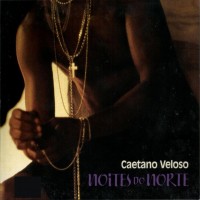Purchase Caetano Veloso - Noites Do Norte