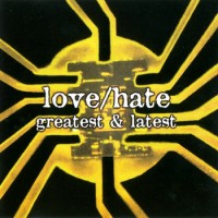 Purchase Love / Hate - Greatest & Latest