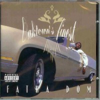 Purchase Fatha Dom - Oaktown's Finest