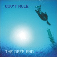 Purchase Gov't Mule - The Deep End Volume 1 CD1