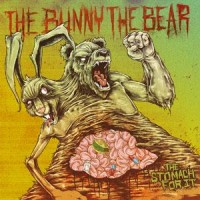 Purchase The Bunny The Bear - The Stomach For It