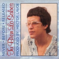 Purchase Hector Lavoe - Tu bien lo sabes (never before released)
