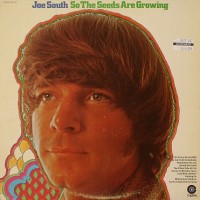 Purchase Joe South - So The Seeds Are Growing