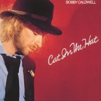 Purchase Bobby Caldwell - Cat In The Hat