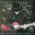Buy Bobby Caldwell - Timeline: The Anthology Pt. 1 Mp3 Download