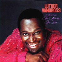 Purchase Luther Vandross - Forever, For Always, For Love