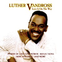 Purchase Luther Vandross - Love Is On The Wa y