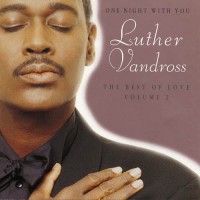 Purchase Luther Vandross - One Night With You The Best Of Love, Volume 2