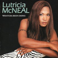Purchase Lutricia McNeal - Whatcha Been Doing