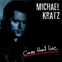 Purchase Michael Kratz - Cross That Line
