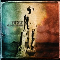 Purchase Kenny Chesney - Welcome To The Fishbowl